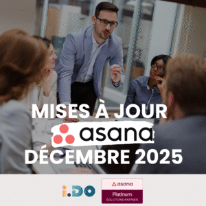 Mises &agrave; jour Asana d&eacute;cembre 2025