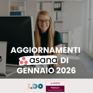Aggiornamenti Asana di Gennaio 2026