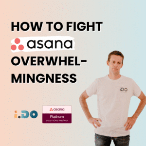 Asana Overwhelmingness