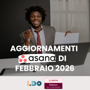 Aggiornamenti Asana di Febbraio 2026