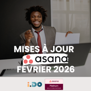 Mises &agrave; jour Asana de f&eacute;vrier par i.DO