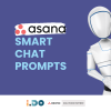 Asana Smart Chat Prompts